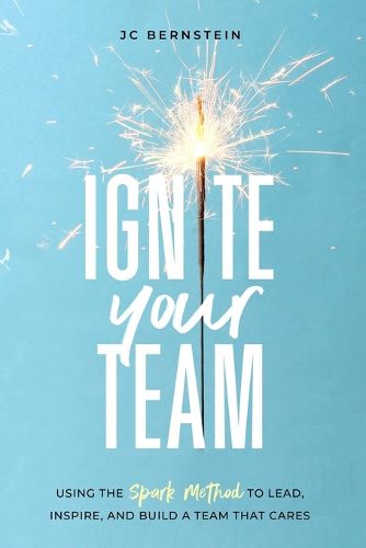 Cover image for Ignite Your Team