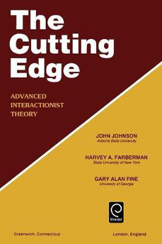 Cover image for Cutting Edge: Advanced Interactionist Theory