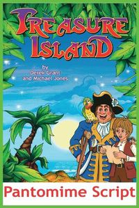Cover image for Treasure Island Pantomime Script