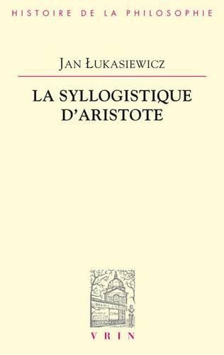 Cover image for La Syllogistique d'Aristote