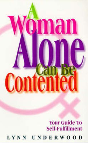 Cover image for A Woman Alone Contented: Your Guide to Self-fulfillment