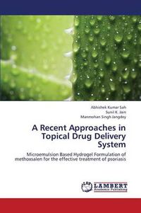 Cover image for A Recent Approaches in Topical Drug Delivery System