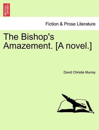 Cover image for The Bishop's Amazement. [A Novel.]