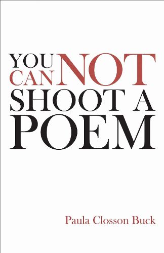 Cover image for You Cannot Shoot a Poem