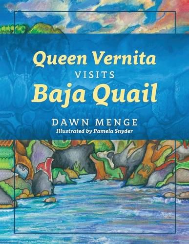 Queen Vernita Visits Baja Quail