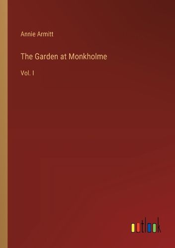 Cover image for The Garden at Monkholme