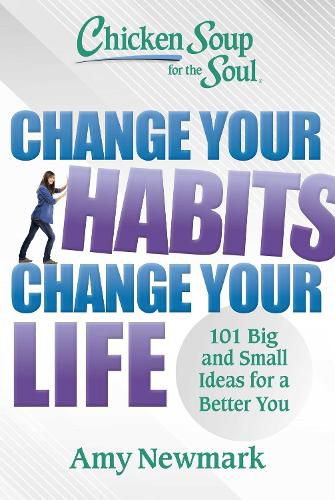 Cover image for Chicken Soup for the Soul: Change Your Habits, Change Your Life