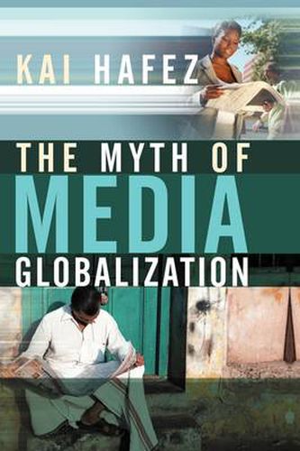 Cover image for The Myth of Media Globalization