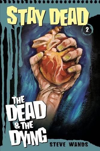 Cover image for Stay Dead 2: The Dead & The Dying
