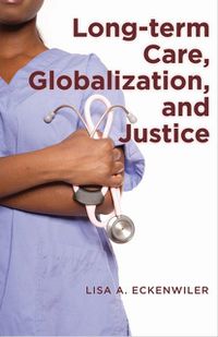 Cover image for Long-term Care, Globalization, and Justice