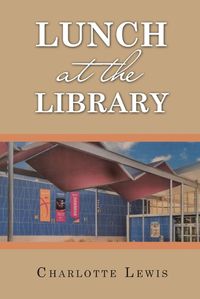 Cover image for Lunch at the Library