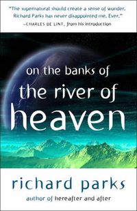 Cover image for On the Banks of the River of Heaven