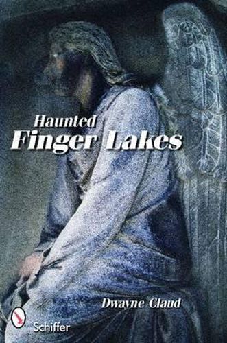 Cover image for Haunted Finger Lakes