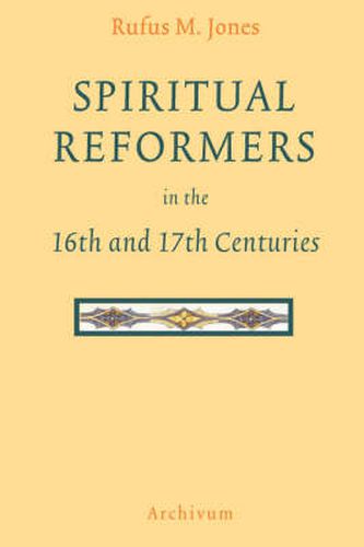 Spiritual Reformers in the 16th and 17th Centuries