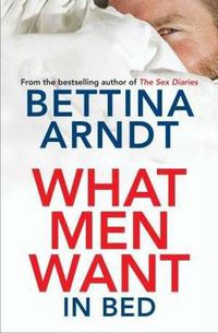 Cover image for What Men Want: In Bed