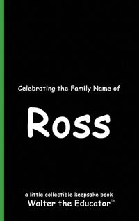 Cover image for Celebrating the Family Name of Ross