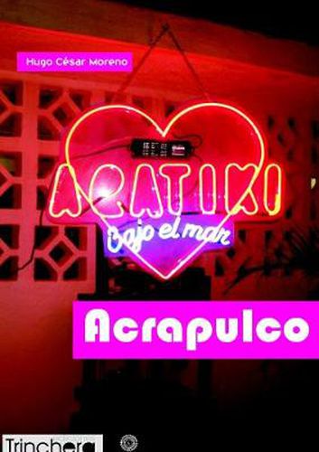 Cover image for Acrapulco: Cronicas en Fri Estail