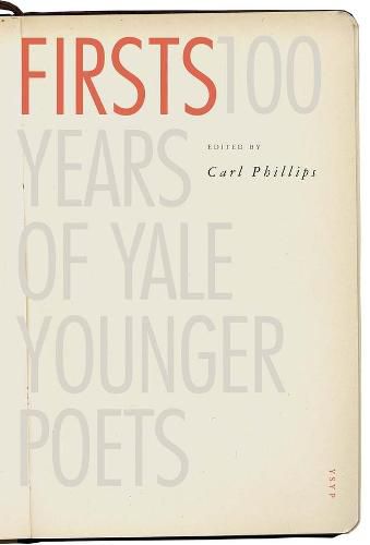 Cover image for Firsts: 100 Years of Yale Younger Poets