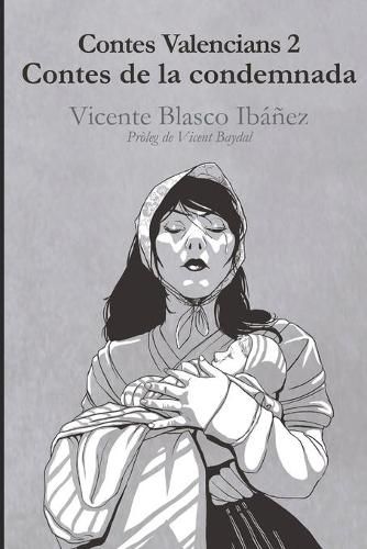 Cover image for Contes valencians 2: contes de la condemnada: Vicente Blasco Ibanez