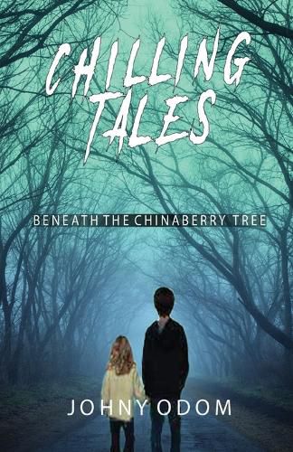 Cover image for Chilling Tales Under the Chinaberry Tree