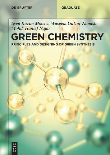 Cover image for Green Chemistry: Principles and Designing of Green Synthesis