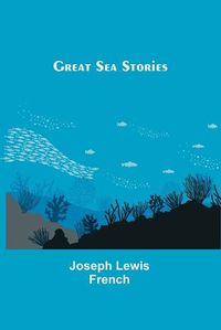 Cover image for Great Sea Stories