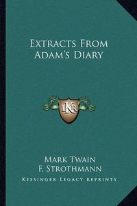 Cover image for Extracts from Adam's Diary