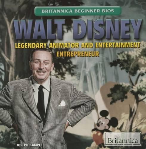 Cover image for Walt Disney: Legendary Animator and Entertainment Entrepreneur