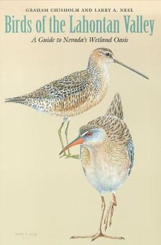 Cover image for Birds of the Lahontan Valley: A Guide to Nevada's Wetland Oasis