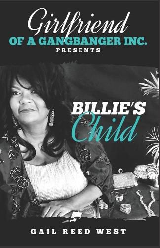 Cover image for Girlfriend of a Gangbanger, Inc. Presents Billie's Child
