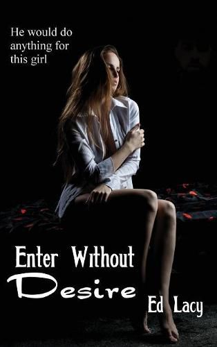 Cover image for Enter Without Desire