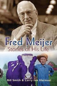 Cover image for Fred Meijer: Stories of His Life