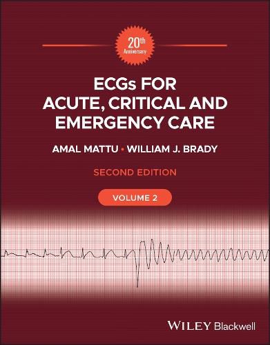 ECGs for Acute, Critical and Emergency Care, Volume 2, 20th Anniversary