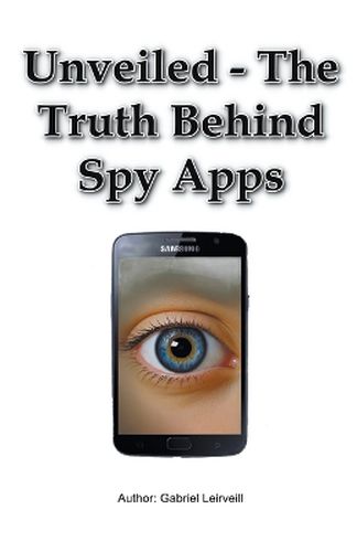 Cover image for Unveiled - The Truth Behind Spy Apps