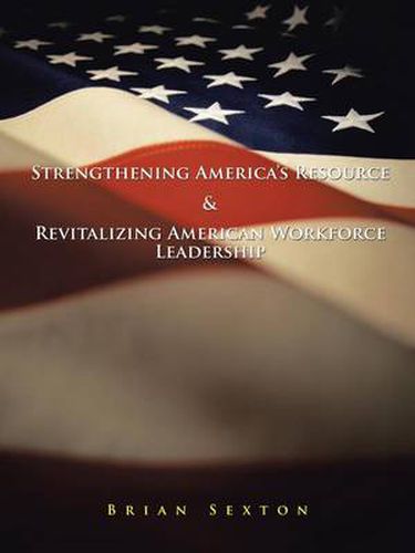 Cover image for Strengthening America's Resource & Revitalizing American Workforce Leadership
