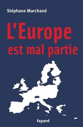 Cover image for L'Europe est mal partie