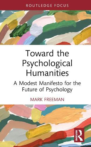 Cover image for Toward the Psychological Humanities