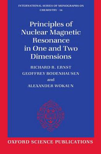 Cover image for Principles of Nuclear Magnetic Resonance in One and Two Dimensions