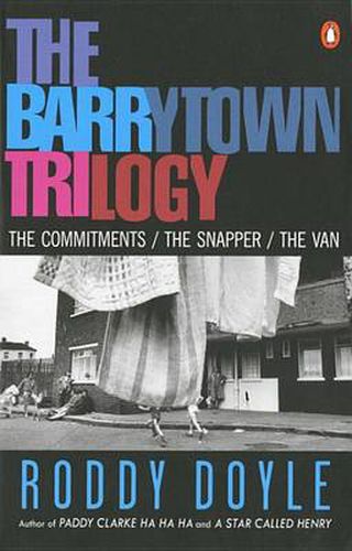 Cover image for The Barrytown Trilogy: The Commitments; The Snapper; The Van