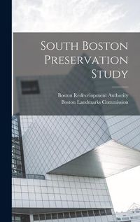 Cover image for South Boston Preservation Study