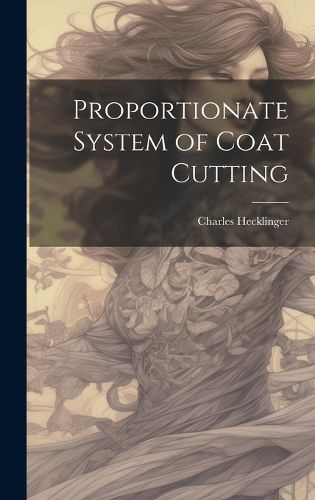 Cover image for Proportionate System of Coat Cutting