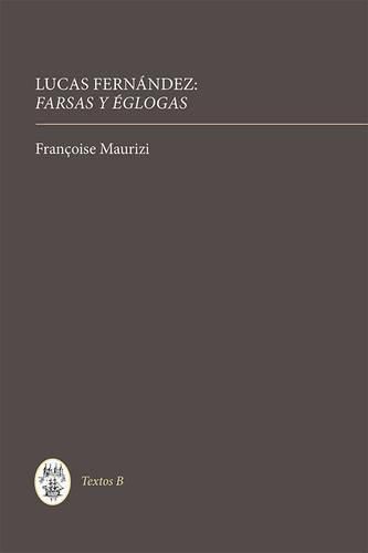 Cover image for Lucas Fernandez: Farsas y eglogas