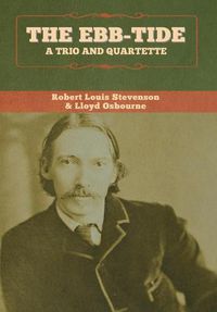 Cover image for The Ebb-Tide: A Trio and Quartette