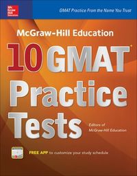 Cover image for McGraw-Hill Education 10 GMAT Practice Tests