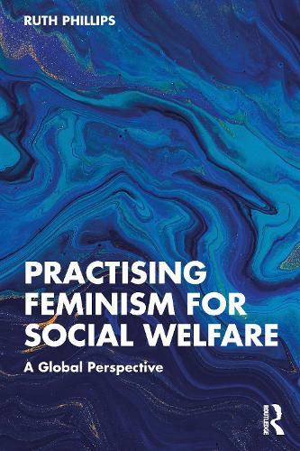 Cover image for Practising Feminism for Social Welfare: A Global Perspective