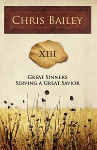 Cover image for Great Sinners Serving a Great Savior
