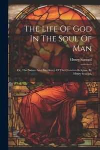 Cover image for The Life Of God In The Soul Of Man