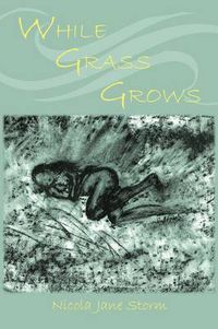 Cover image for While Grass Grows