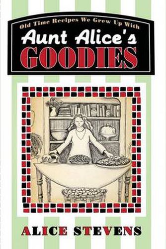 Cover image for Aunt Alice's Goodies