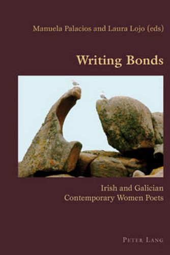 Cover image for Writing Bonds: Irish and Galician Contemporary Women Poets